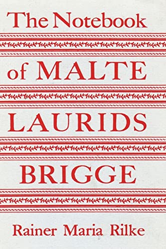 The Notebook of Malte Laurids Brigge von Must Have Books